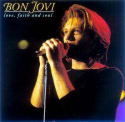 Bon Jovi : Love, Faith and Soul